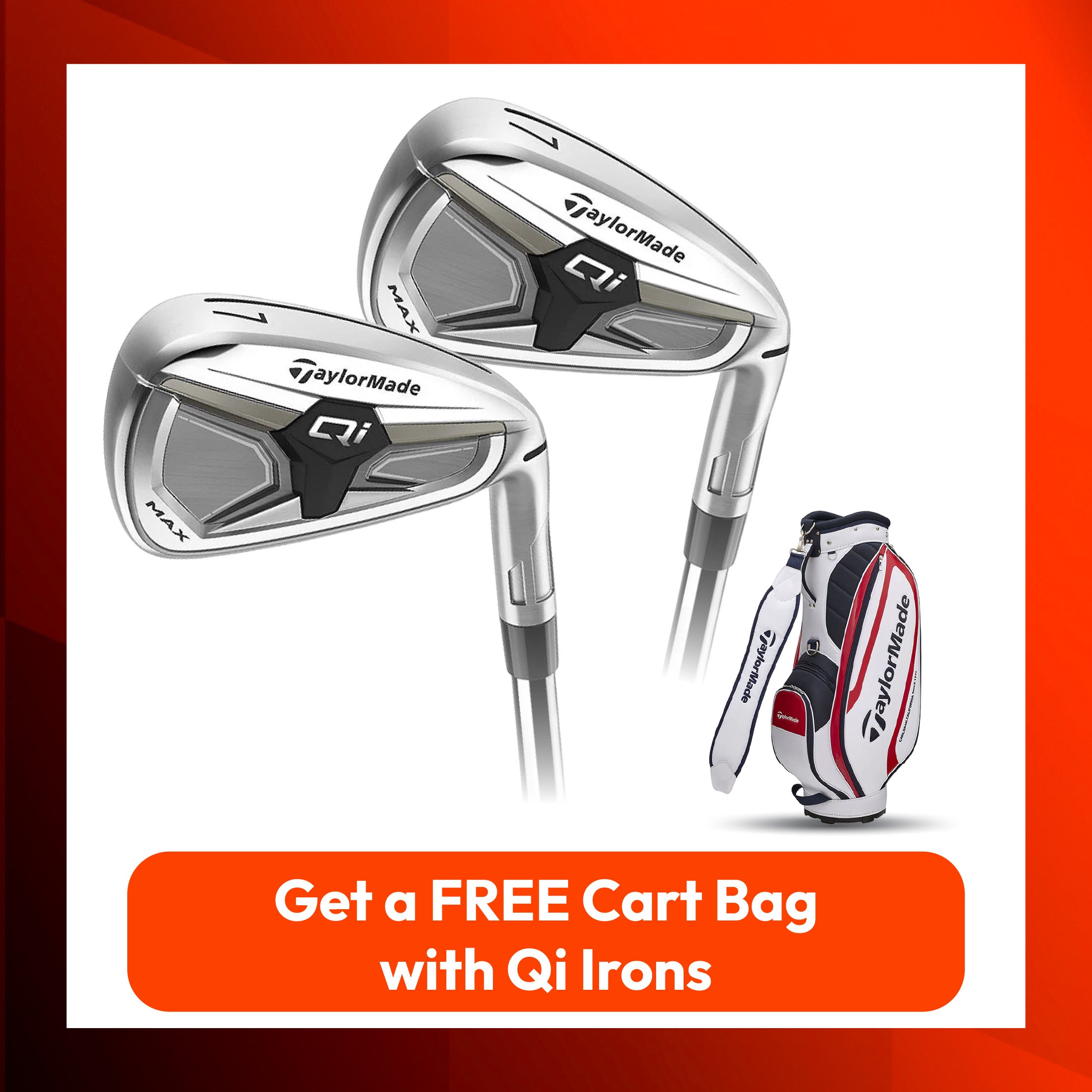 Receive a FREE TaylorMade cart bag with the purchase of selected Qi iron sets.