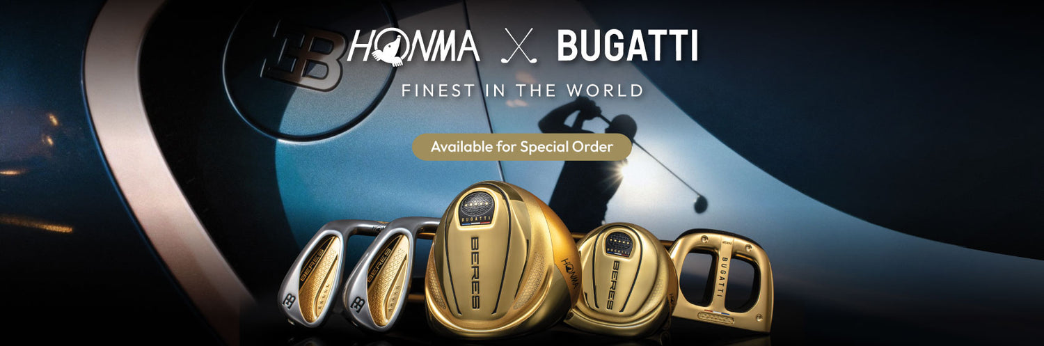 Honma Bugatti Collection available for special order, featuring the Bugatti Premium Collection, Super Premium Collection, and Super Premium Bugatti Putter.