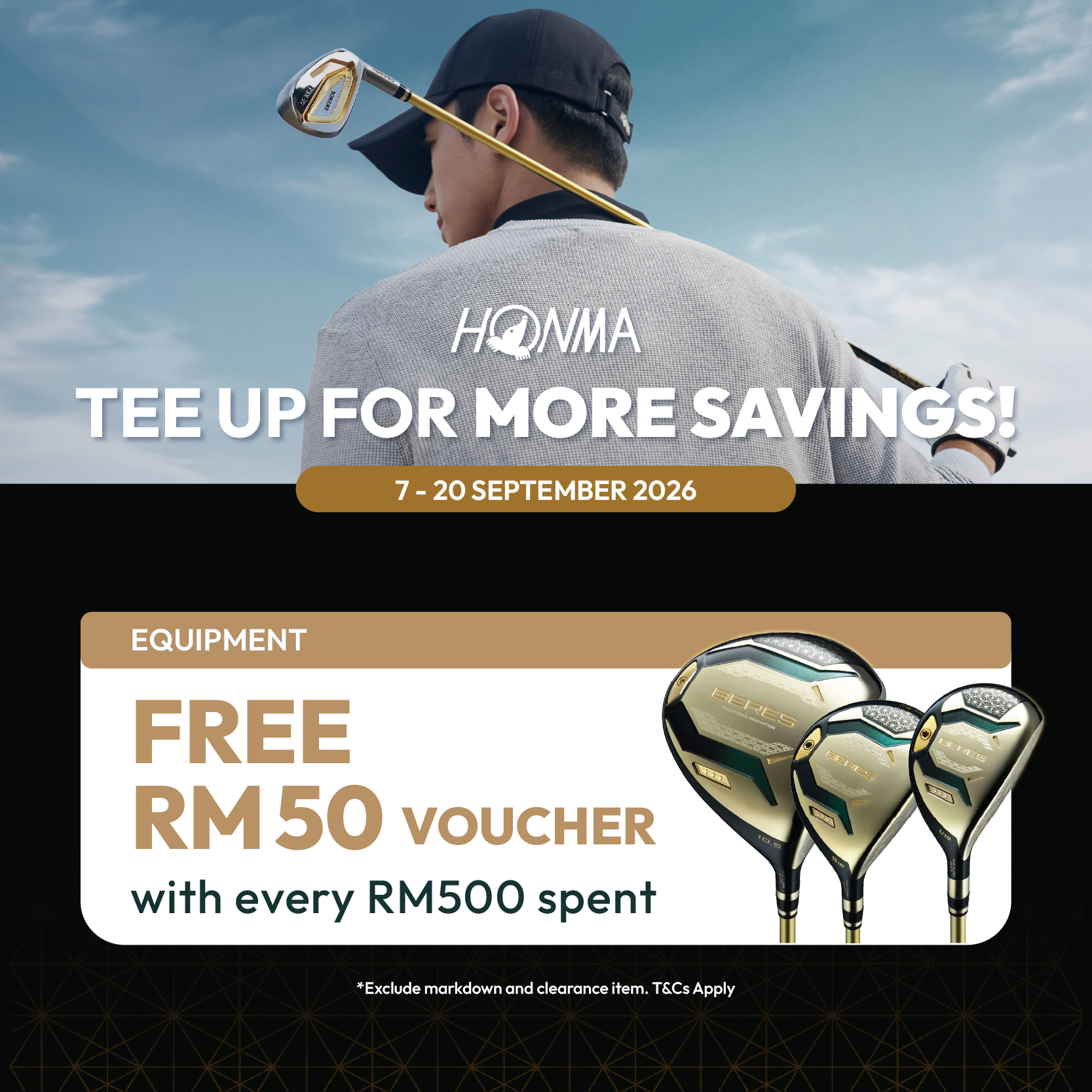 Shop Honma Equipment and enjoy RM50 Credit Voucher with Every RM500 spend