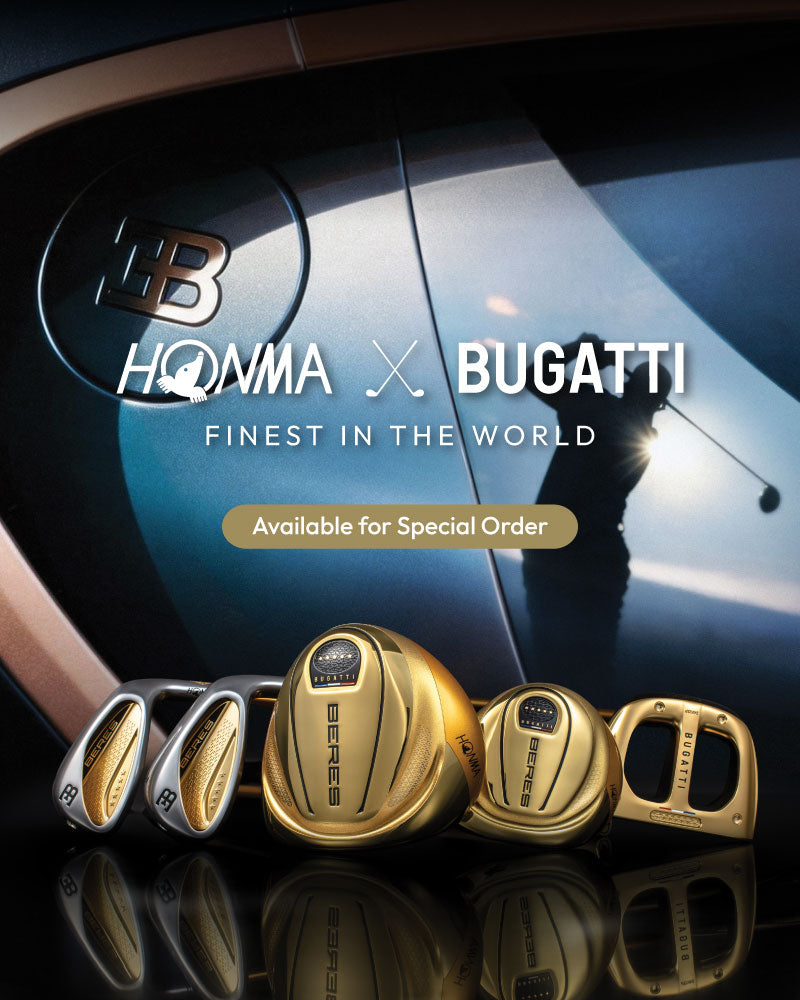 Honma Bugatti Collection available for special order, featuring the Bugatti Premium Collection, Super Premium Collection, and Super Premium Bugatti Putter.