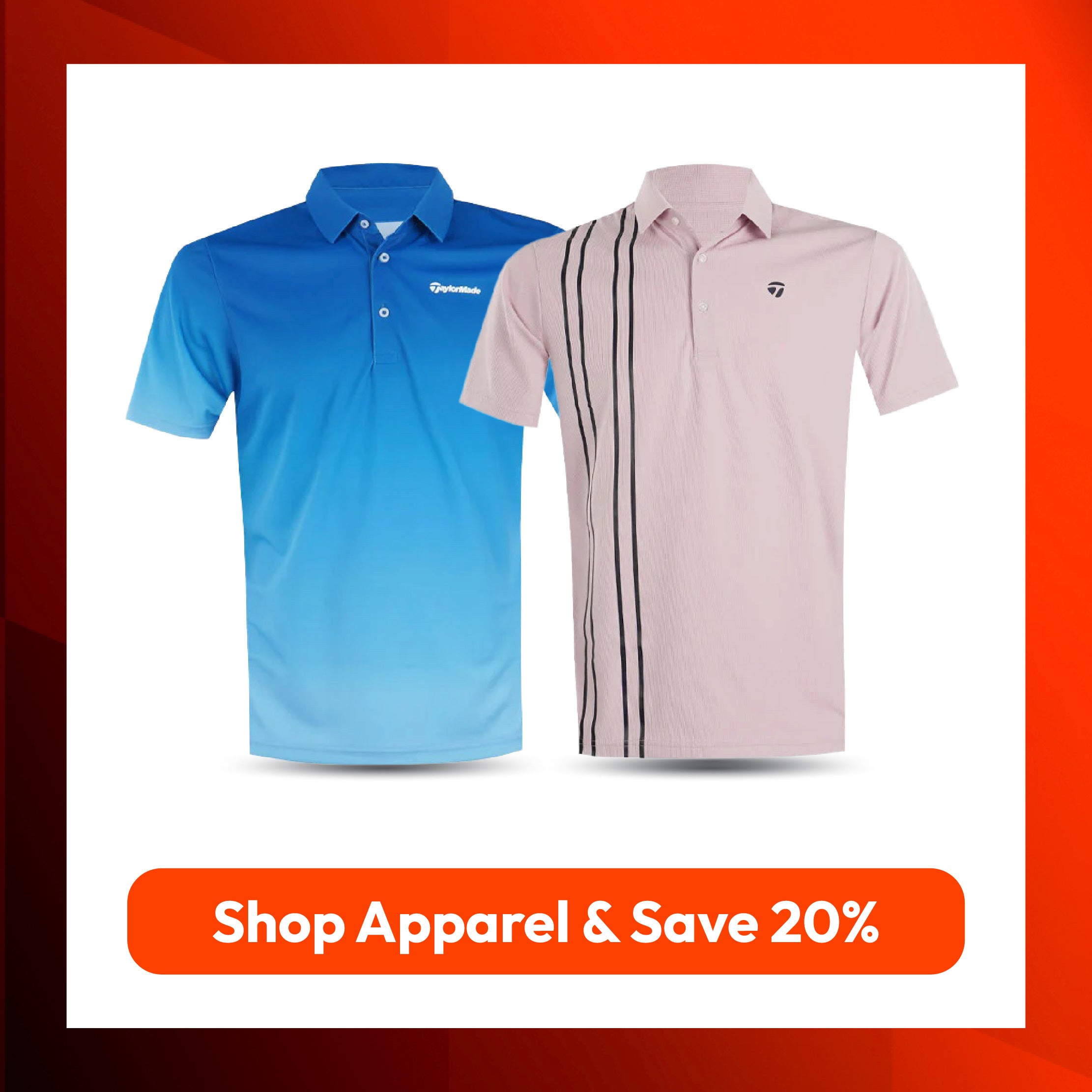 Shop selected TaylorMade apparel and enjoy an additional 20% OFF.