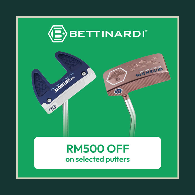 Save RM500 on selected Bettinardi putters.
